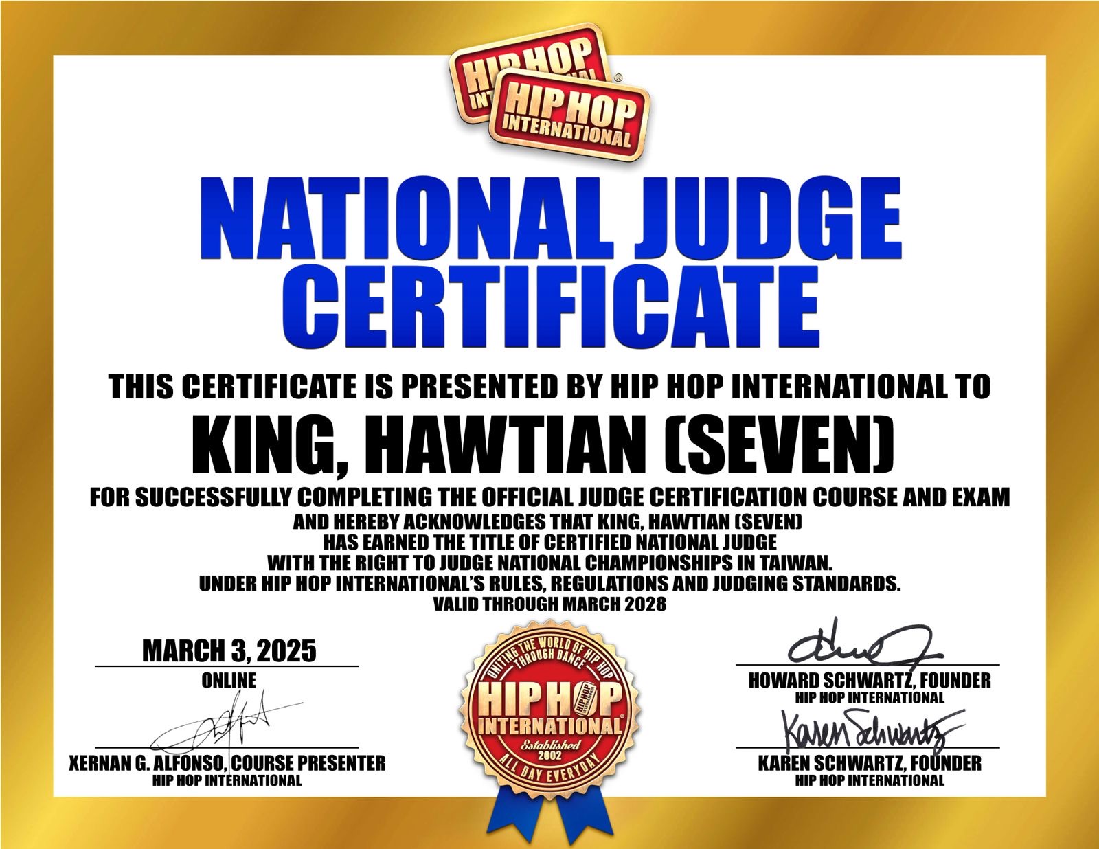 金晧天 SEVEN 的HIP HOP INOTERNATIONAL 國際官方規則結業證書『本證書由 HIP HOP INOTERNATIONAL 國際組織授予 KING HAW TIAN，以表彰其成功完成有關 HIP HOP 國際規則、條例和規則的官方培訓課程與嘻哈舞的評判標準。』